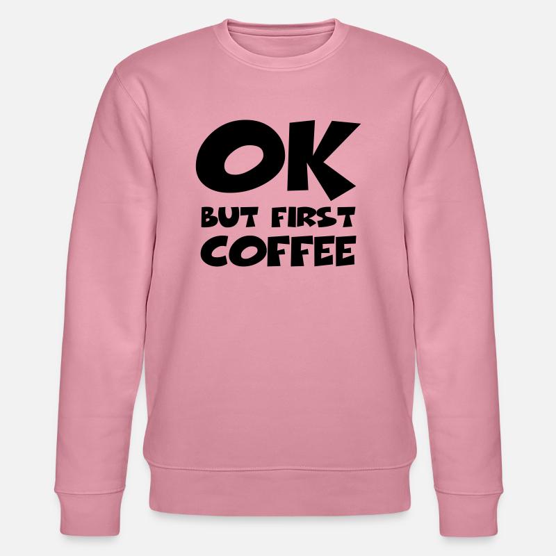Okay, but first coffee - Sweat bio CHANGER Stanley/Stella Unisexe - lilas onirique