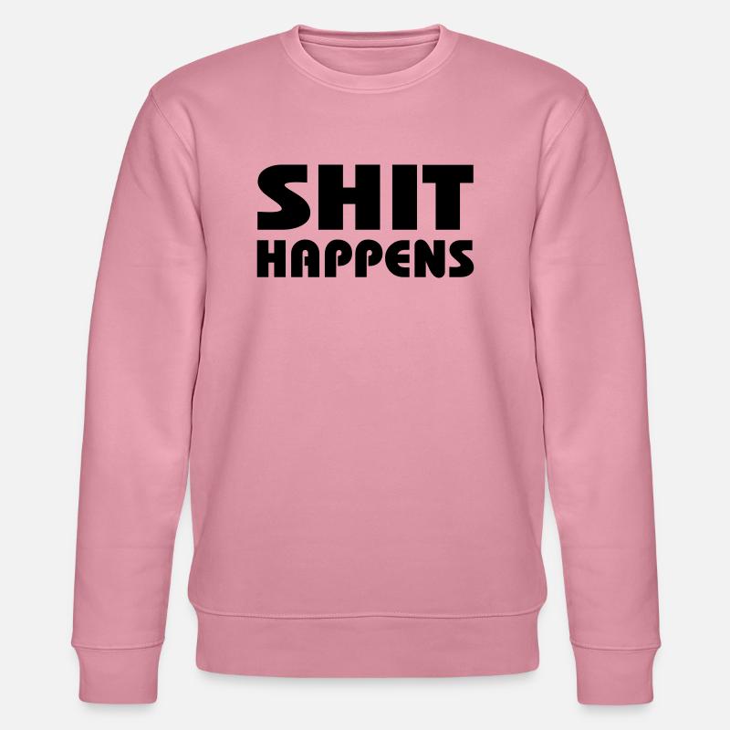 Shit happens - Sweat bio CHANGER Stanley/Stella Unisexe - lilas onirique