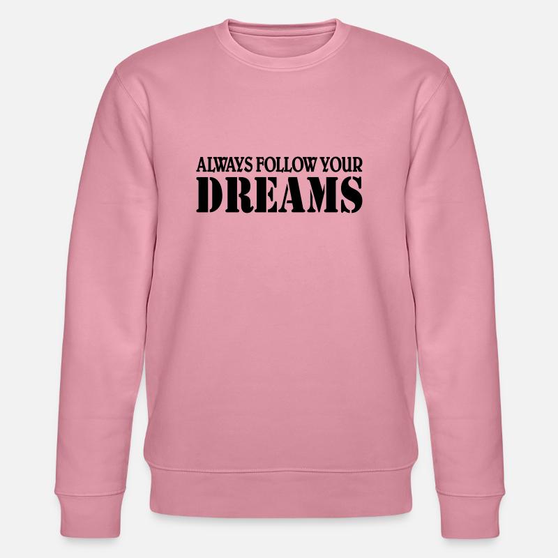 Always follow your Dreams - Sweat bio CHANGER Stanley/Stella Unisexe - lilas onirique