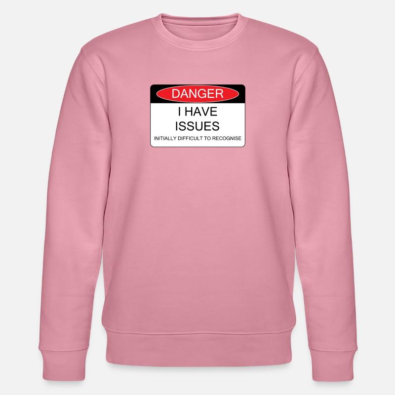 I have Issues - Stanley/Stella Unisex Bio-Sweatshirt CHANGER  - Lila Traum