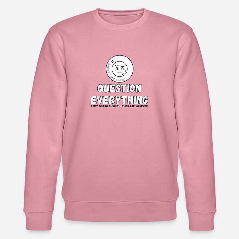 Question Everything - Never Stop Asking  - Stanley/Stella CHANGER Unisex Organic Sweatshirt - lilac dream