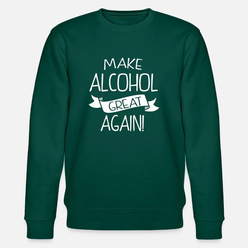 Make alcohol great again - Stanley/Stella Unisex Bio-Sweatshirt CHANGER  - Forest