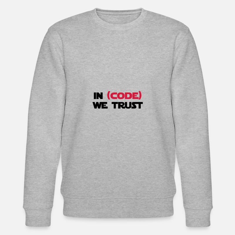 In (code) we trust - Sweat bio CHANGER Stanley/Stella Unisexe - gris chiné
