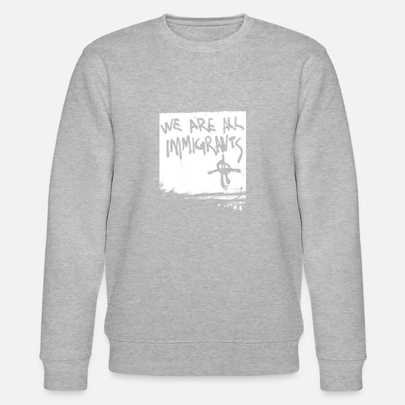 immigrés immigrés Réfugiés Terriens - Sweat bio CHANGER Stanley/Stella Unisexe - gris chiné