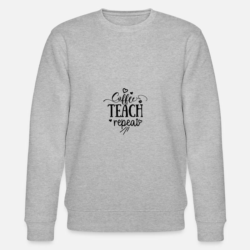 Coffe teach repeat - Stanley/Stella Unisex Bio-Sweatshirt CHANGER  - Grau meliert