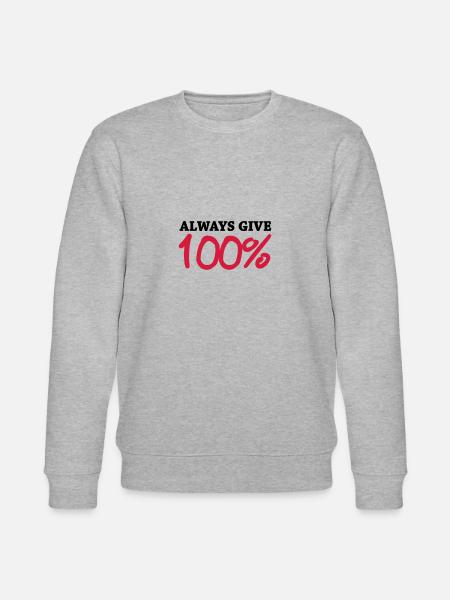 Always give 100 - Stanley/Stella CHANGER Unisex Organic Sweatshirt - heather grey