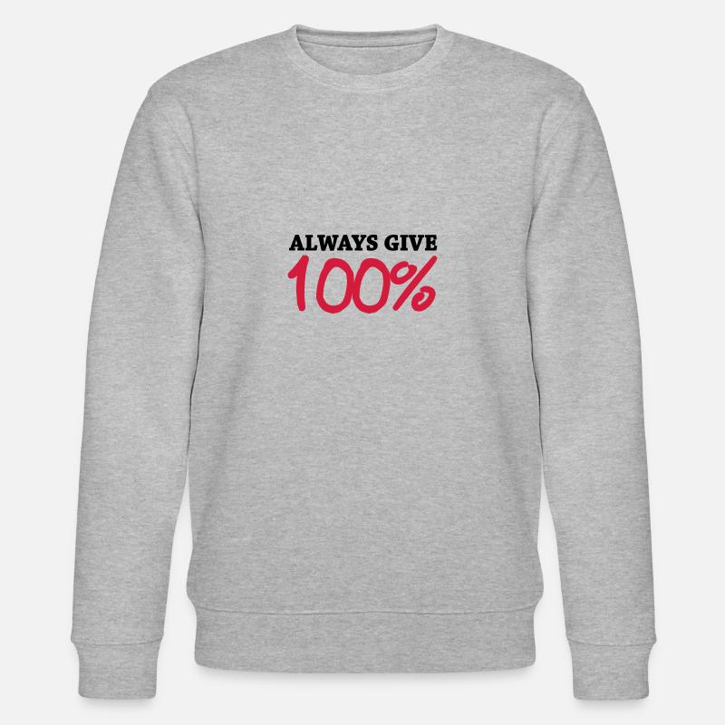 Always give 100 - Stanley/Stella Unisex Bio-Sweatshirt CHANGER  - Grau meliert
