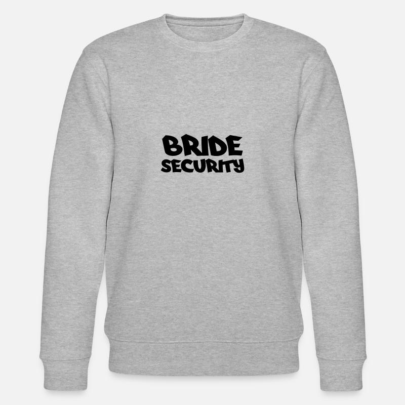 Bride Security - Stanley/Stella CHANGER Unisex Organic Sweatshirt - heather grey