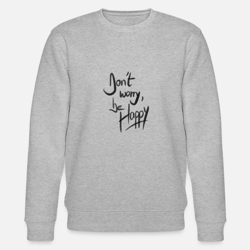 Don't Worry Be Happy - Stanley/Stella Unisex Bio-Sweatshirt CHANGER  - Grau meliert