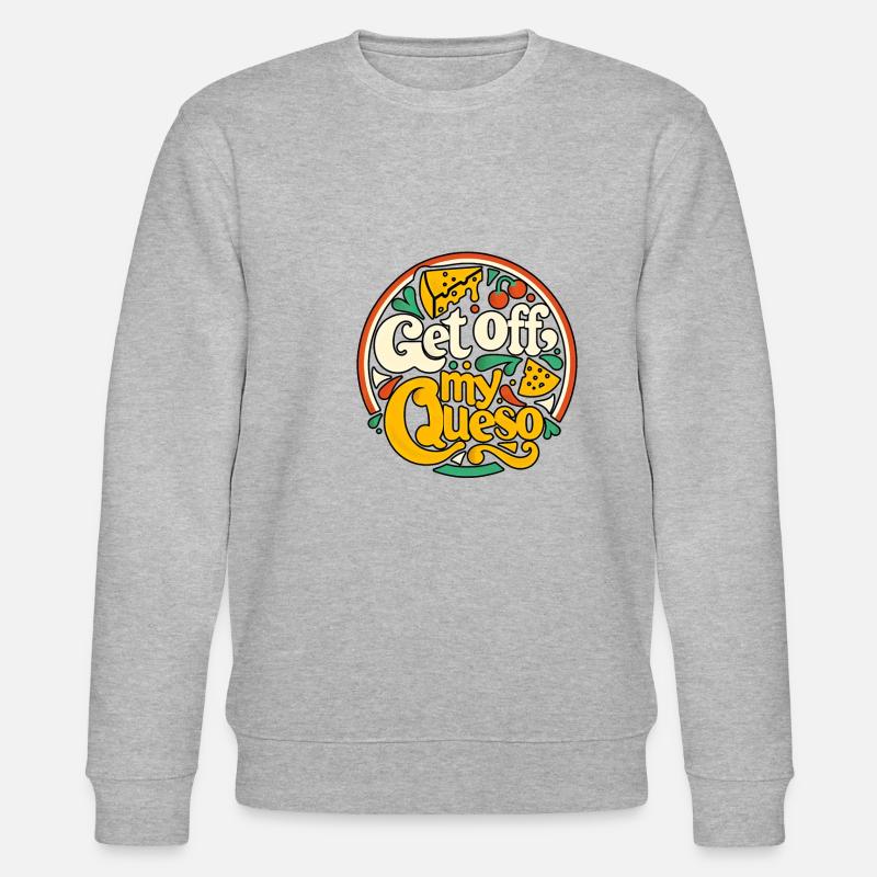 Get Off My Queso 10 - Stanley/Stella Unisex Bio-Sweatshirt CHANGER  - Grau meliert