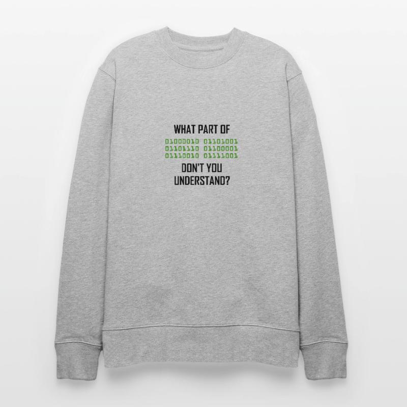 Binary system programmer computer science nerd Stanley/Stella CHANGER Unisex Organic Sweatshirt