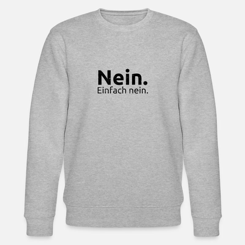 Nein. Einfach nein. - Stanley/Stella Unisex Bio-Sweatshirt CHANGER  - Grau meliert