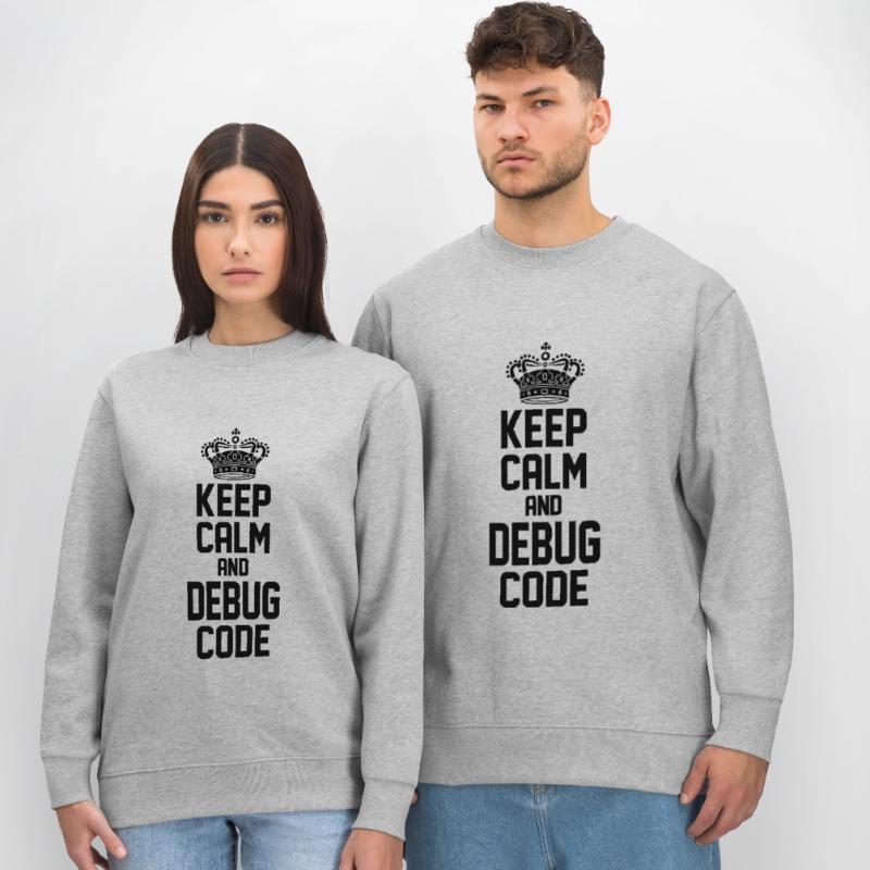 Keep Calm And Debug Code Programmer Nerd Software Stanley/Stella Unisex Bio-Sweatshirt CHANGER 