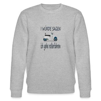 Rollerfahren Rollerfahrer Spruch Roller Geschenk - Stanley/Stella Unisex Bio-Sweatshirt CHANGER  - Grau meliert - Vorne - Nik (191cm) & Marisol (170cm)