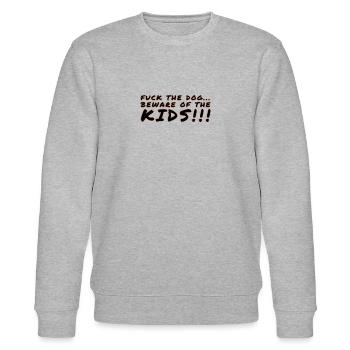 Fuck the Dog... beware of the Kids - Stanley/Stella CHANGER Unisex Organic Sweatshirt - heather grey - Front - Nik (191cm) & Marisol (170cm)