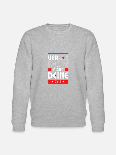 Verschwende nicht deine Zeit - Stanley/Stella Unisex Bio-Sweatshirt CHANGER  - Grau meliert