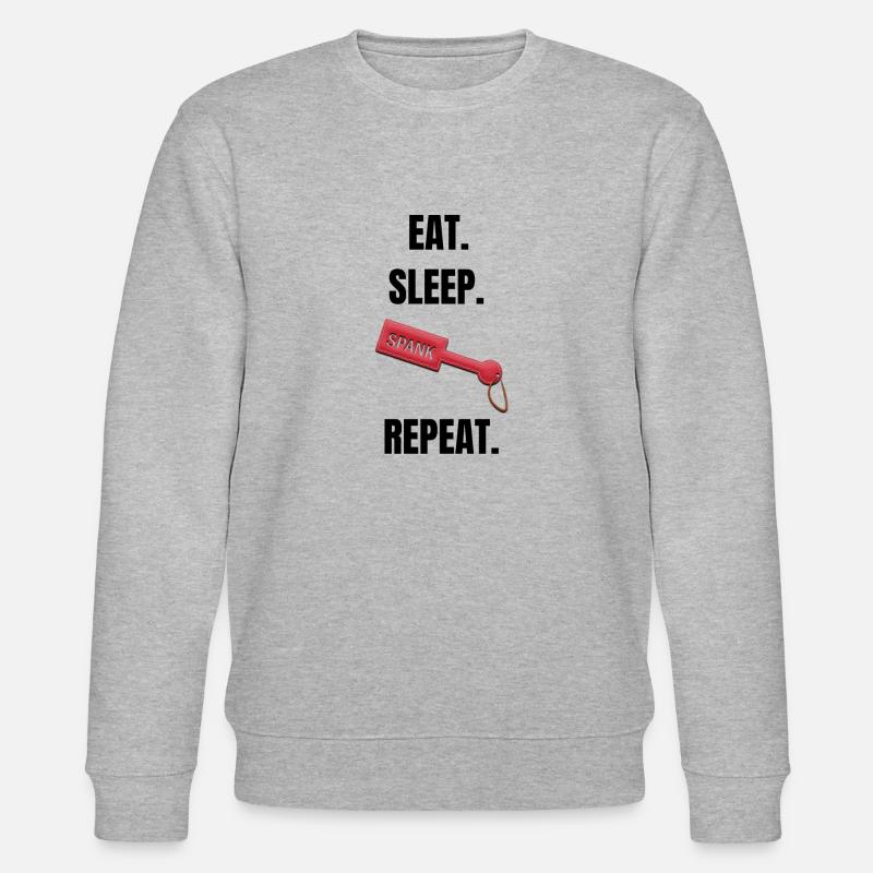 Eat Sleep Spank Repeat - Stanley/Stella Unisex Bio-Sweatshirt CHANGER  - Grau meliert