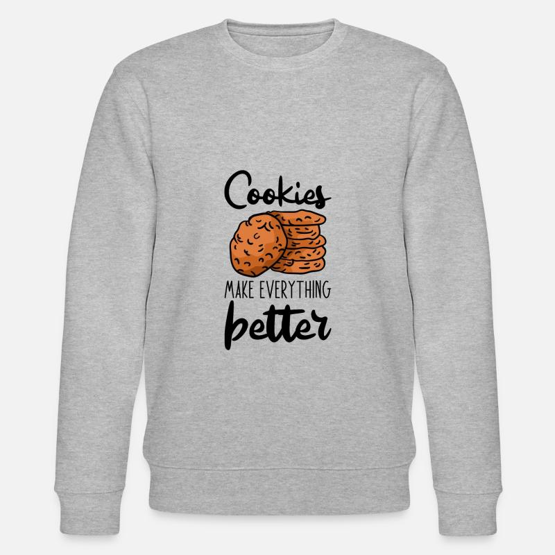Cookies Make Everything Better 3 - Sweat bio CHANGER Stanley/Stella Unisexe - gris chiné