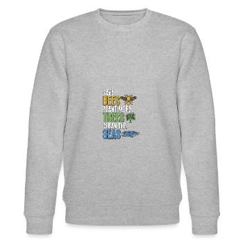 Save Bees Plant Trees Clean Seas Environmental Protection - Stanley/Stella CHANGER Unisex Organic Sweatshirt - heather grey - Front - Nik (191cm) & Marisol (170cm)
