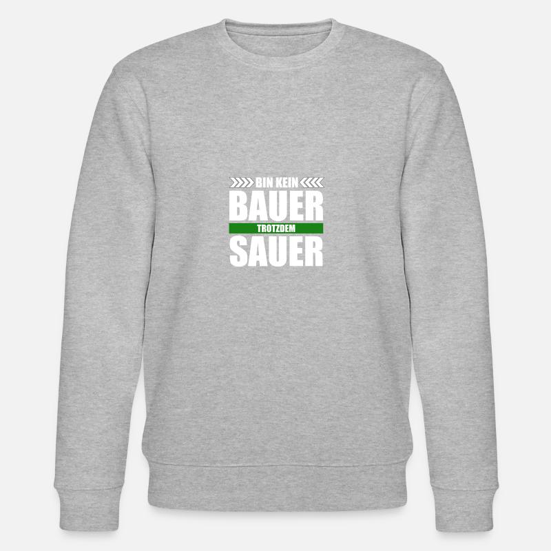 Bin Kein Bauer Trotzdem Sauer - Stanley/Stella Unisex Bio-Sweatshirt CHANGER  - Grau meliert