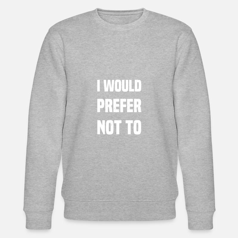 je préférerais ne pas - Sweat bio CHANGER Stanley/Stella Unisexe - gris chiné