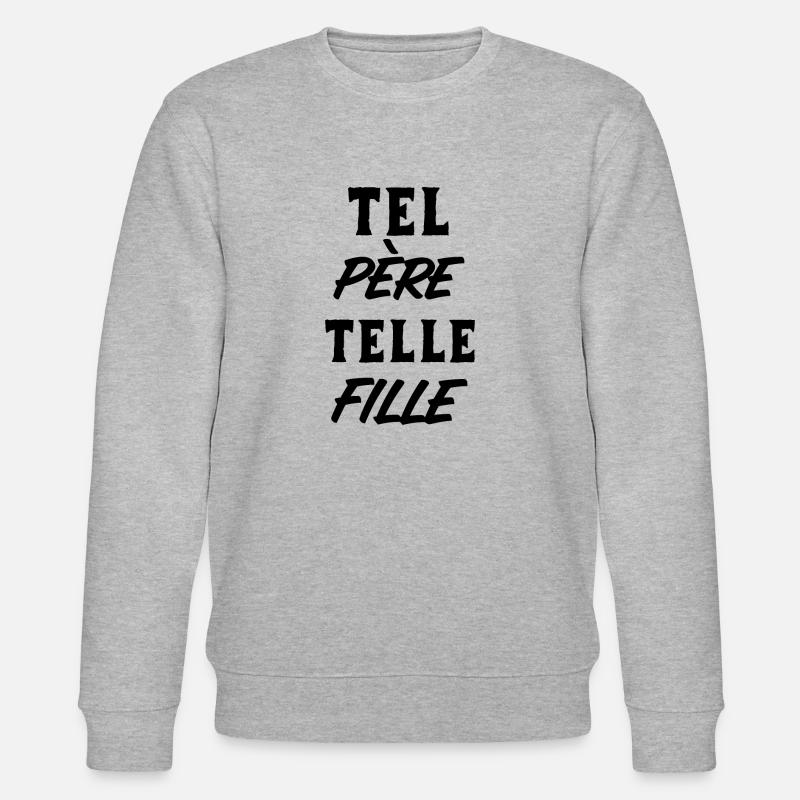 Tel père telle fille - Sweat bio CHANGER Stanley/Stella Unisexe - gris chiné
