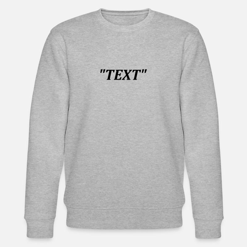 "TEXT" Classic - Stanley/Stella Unisex Bio-Sweatshirt CHANGER  - Grau meliert