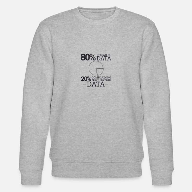 "Complaining Preparing Data" | Data Scientist - Stanley/Stella Unisex Bio-Sweatshirt CHANGER - Grau meliert