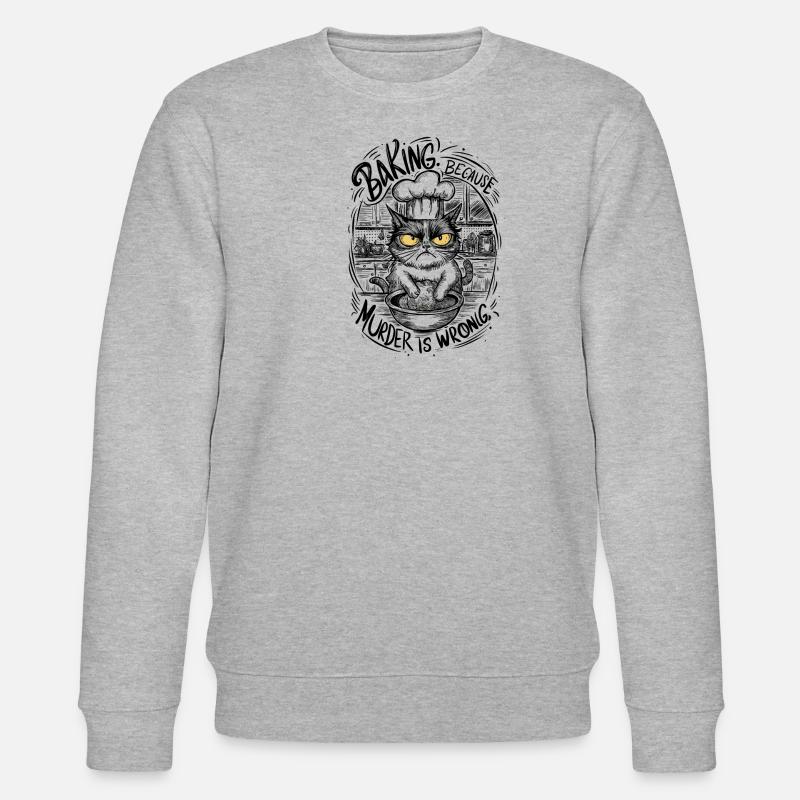 Baking Because Murder Is Wrong - Stanley/Stella CHANGER Unisex Organic Sweatshirt - heather grey