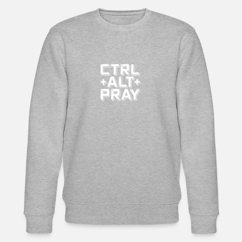 Message chrétien Ctrl Alt Prier - Sweat bio CHANGER Stanley/Stella Unisexe - gris chiné