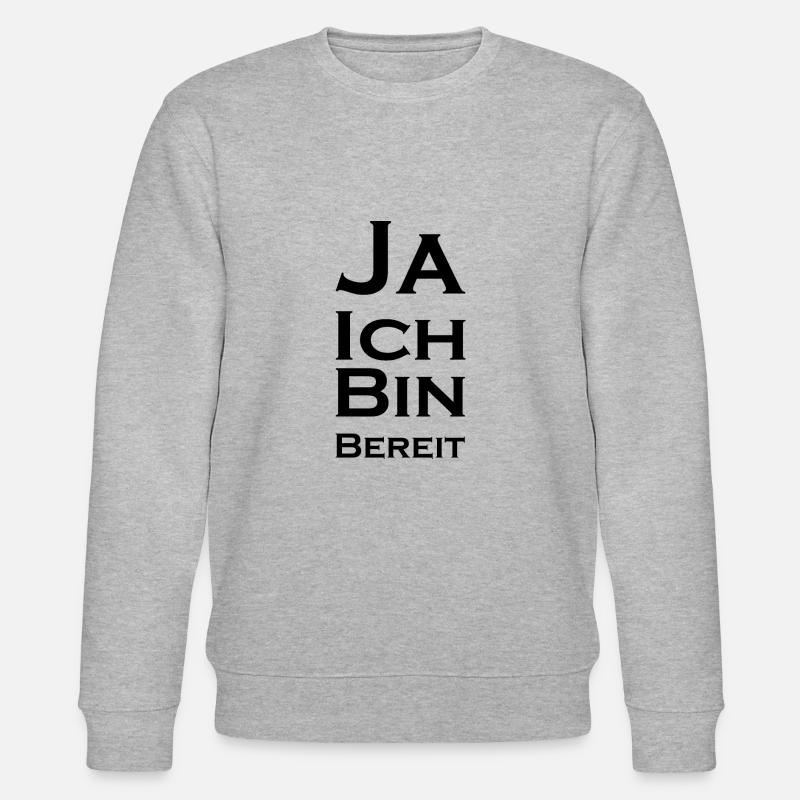 Ja ich bin bereit - Stanley/Stella Unisex Bio-Sweatshirt CHANGER  - Grau meliert