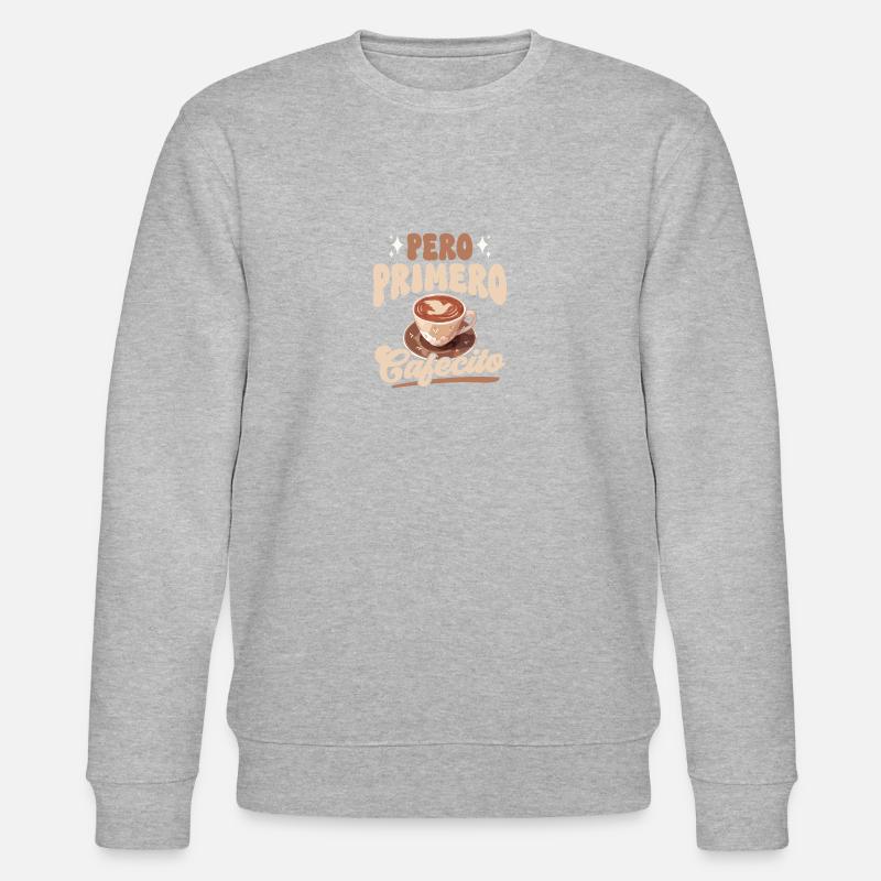 Cafecito Spanish Coffee - Stanley/Stella CHANGER Unisex Organic Sweatshirt - heather grey