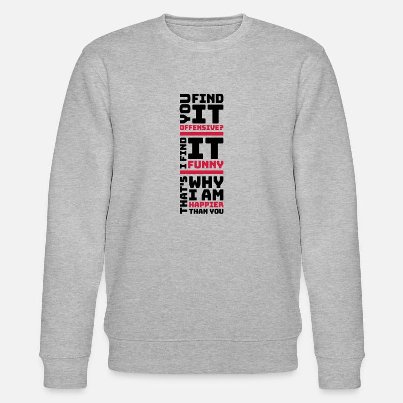 You find it offensive - Stanley/Stella Unisex Bio-Sweatshirt CHANGER  - Grau meliert