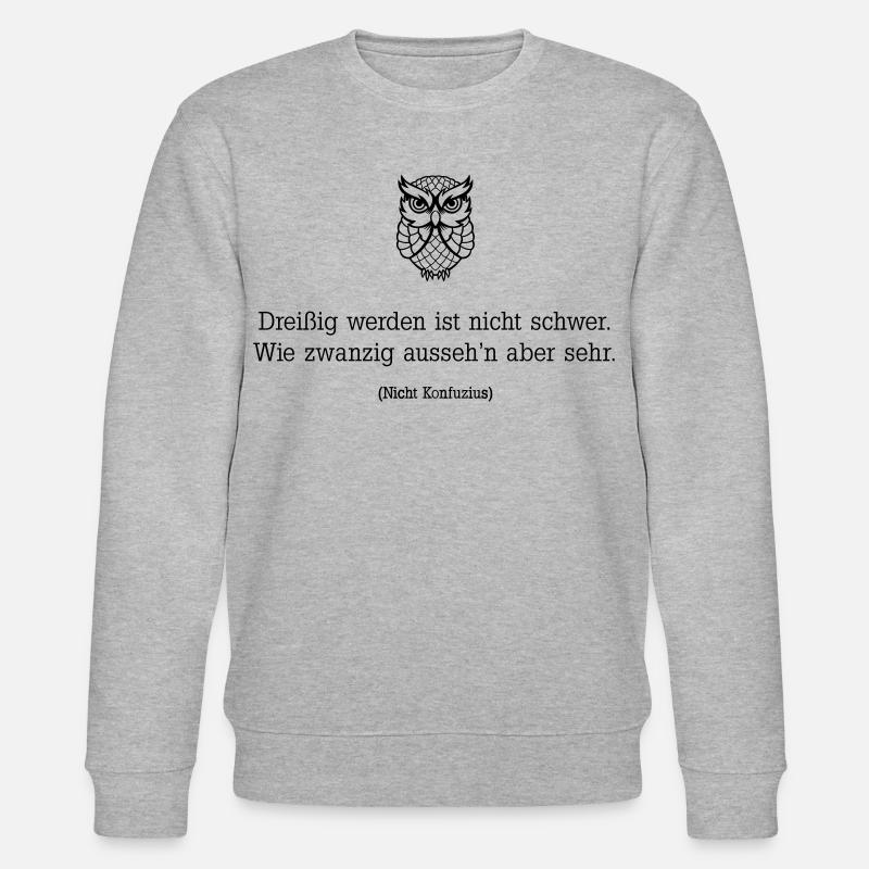 Becoming thirty is not difficult - Stanley/Stella CHANGER Unisex Organic Sweatshirt - heather grey