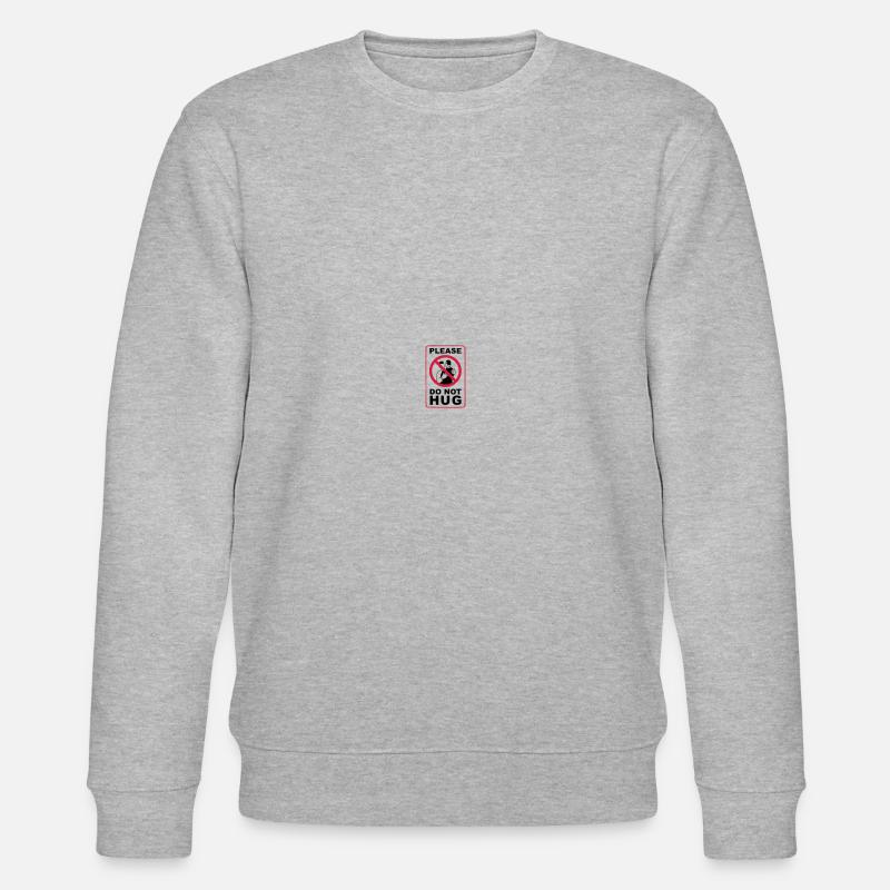 PLEASE DO NOT HUG! - Stanley/Stella Unisex Bio-Sweatshirt CHANGER  - Grau meliert