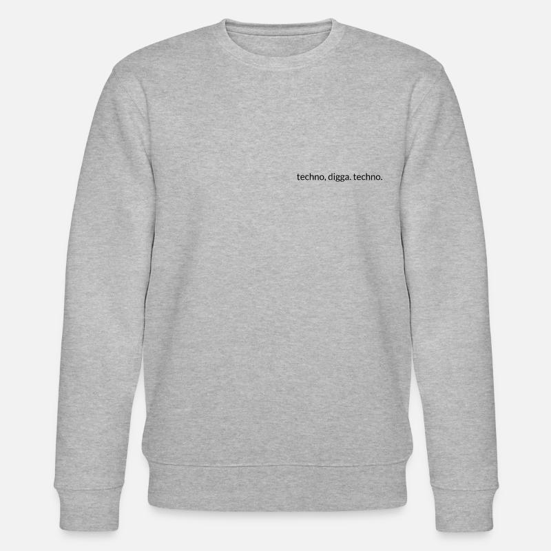 Techno, Digga. Techno. - Stanley/Stella Unisex Bio-Sweatshirt CHANGER  - Grau meliert