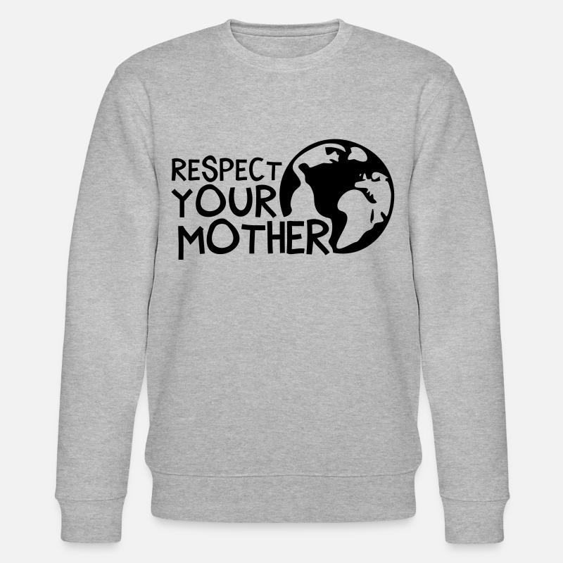 RESPECT YOUR MOTHER!, c, - Sweat bio CHANGER Stanley/Stella Unisexe - gris chiné