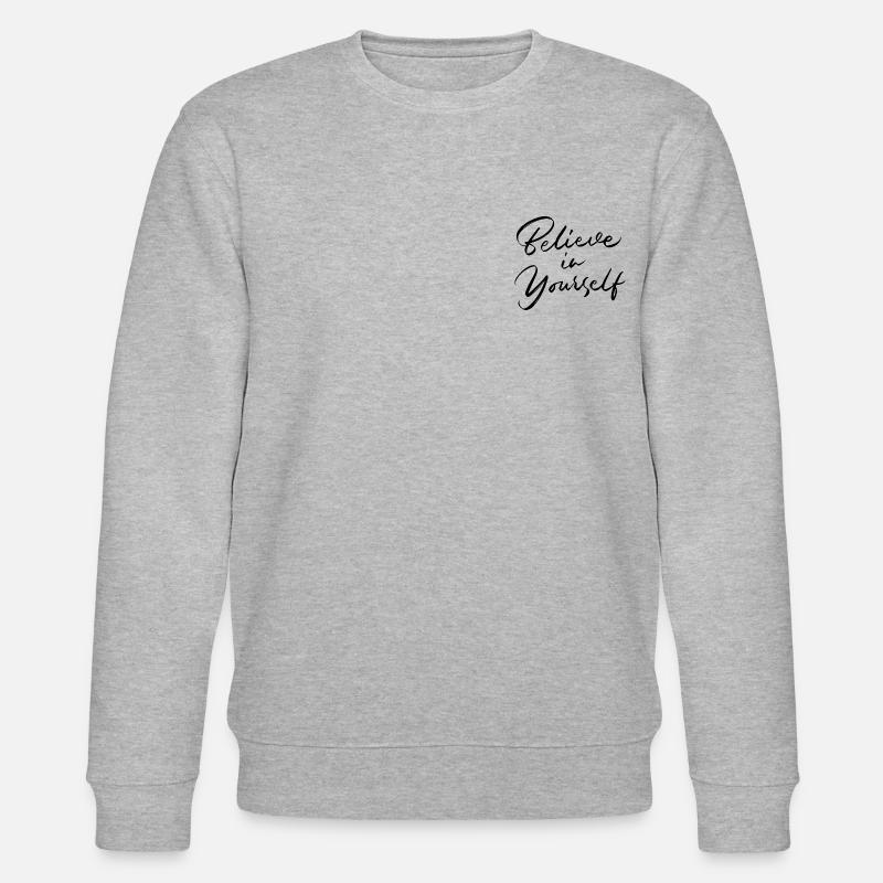Glaube an dich selbst - Stanley/Stella Unisex Bio-Sweatshirt CHANGER  - Grau meliert