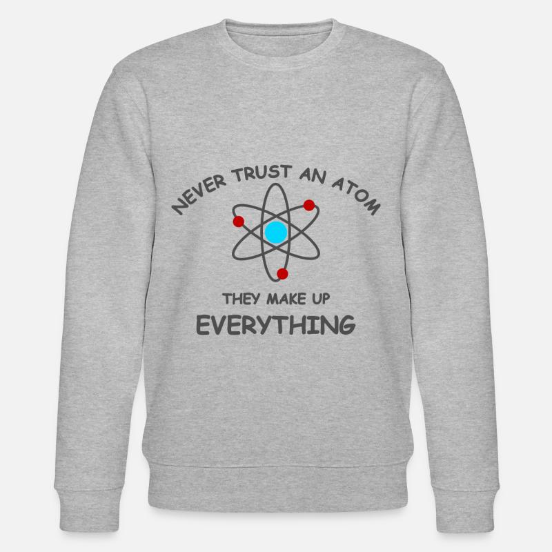 Never trust an atom - Stanley/Stella Unisex Bio-Sweatshirt CHANGER  - Grau meliert