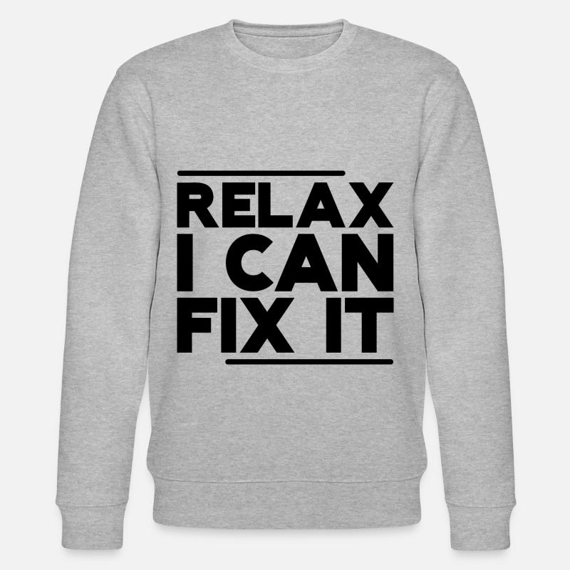 Relax I Can Fix It - Stanley/Stella CHANGER Unisex Organic Sweatshirt - heather grey