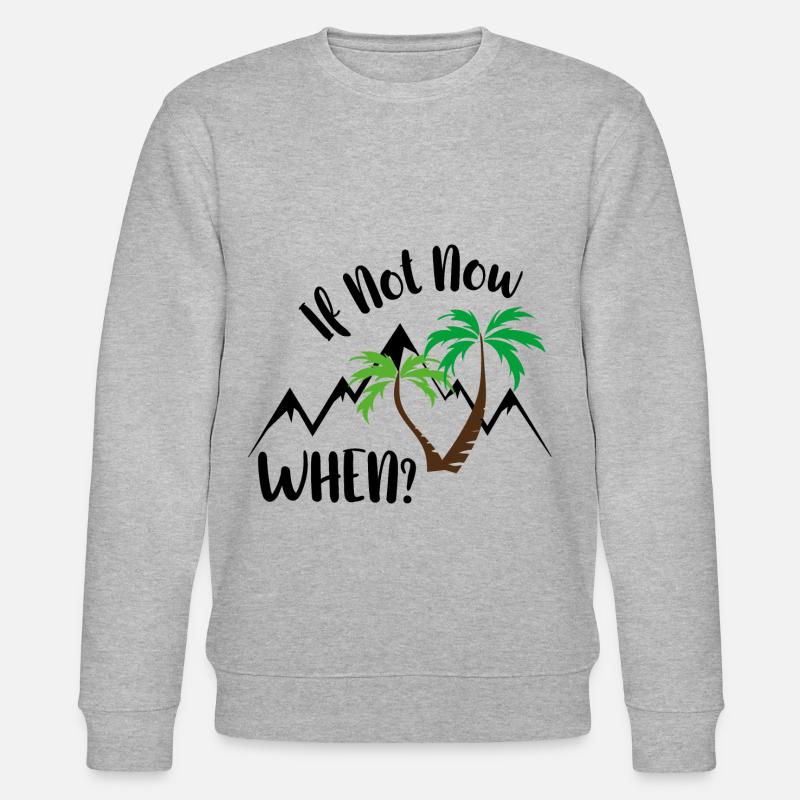 if not now. when? - Stanley/Stella Unisex Bio-Sweatshirt CHANGER  - Grau meliert