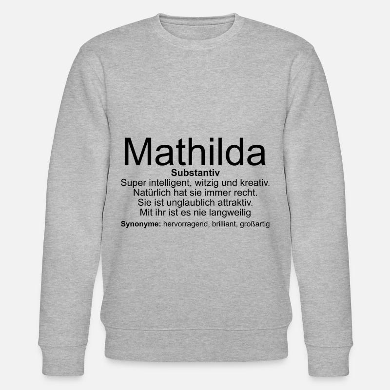 Name Definition Mathilda - Stanley/Stella Unisex Bio-Sweatshirt CHANGER  - Grau meliert