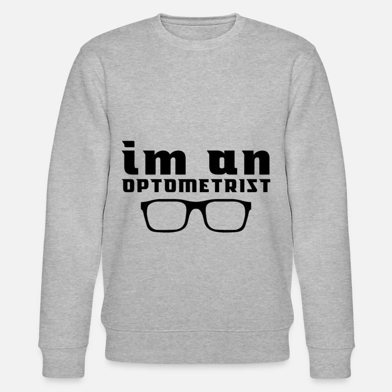 Opticien ophtalmique Optique Optometrie Optometrist - Sweat bio CHANGER Stanley/Stella Unisexe - gris chiné