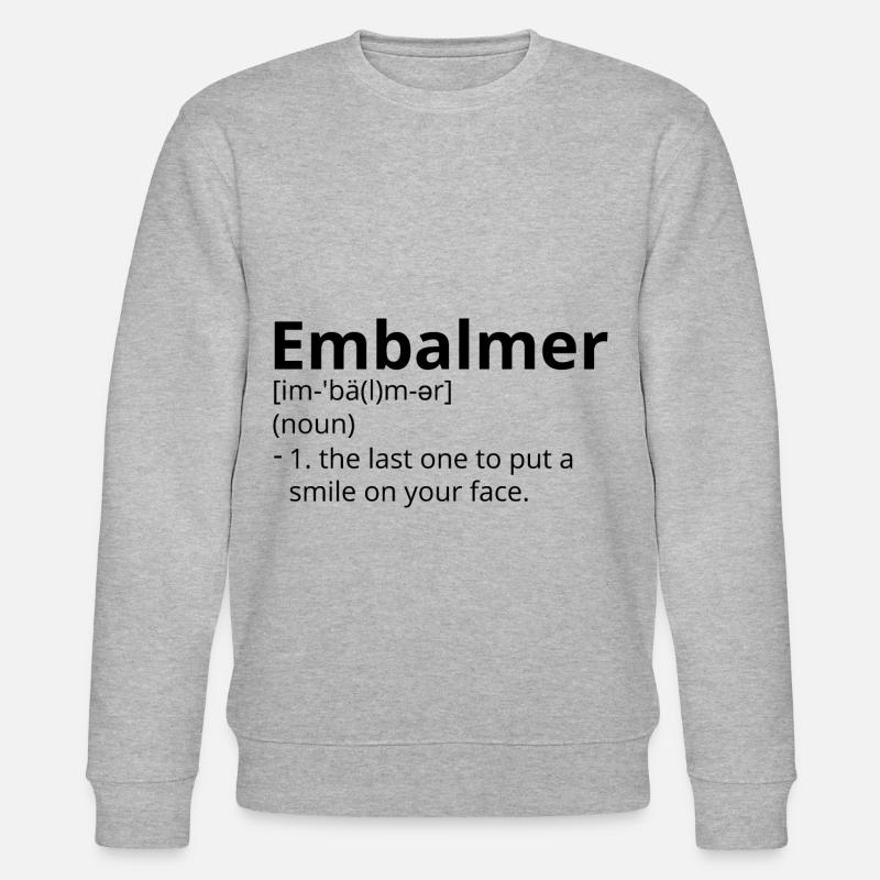Embalmer Definition Description - Stanley/Stella CHANGER Unisex Organic Sweatshirt - heather grey