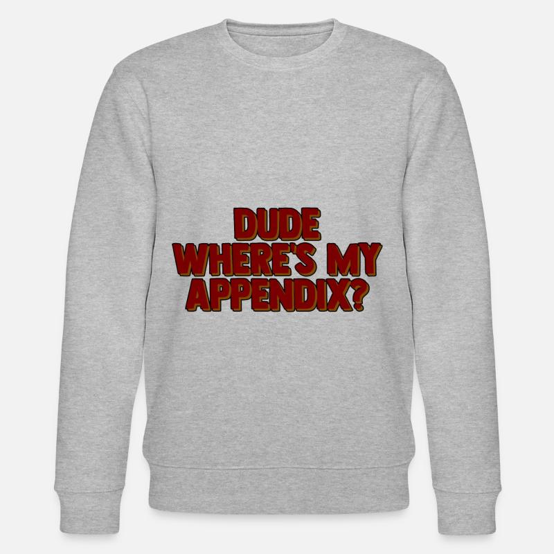 Dude Where's My Appendix 2 - Stanley/Stella Unisex Bio-Sweatshirt CHANGER - Grau meliert