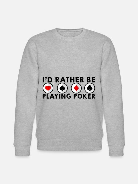I'd Rather Be Playing Poker - Stanley/Stella CHANGER Unisex Organic Sweatshirt - heather grey