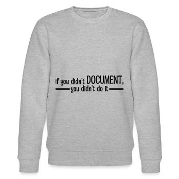 If You Didn't Document, You Didn't Do It 4 - Stanley/Stella CHANGER Unisex Organic Sweatshirt - heather grey - Front - Nik (191cm) & Marisol (170cm)