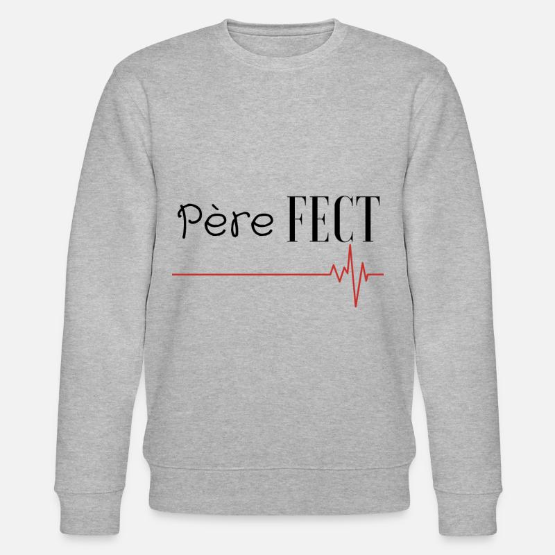 Père-FECT : Le super papa PARFAIT ! - Sweat bio CHANGER Stanley/Stella Unisexe - gris chiné