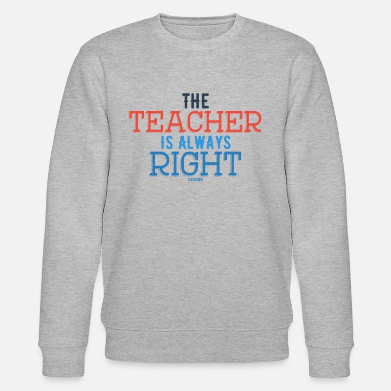 Lehrer Spruch lustig Schule Geschenk - Stanley/Stella Unisex Bio-Sweatshirt CHANGER  - Grau meliert