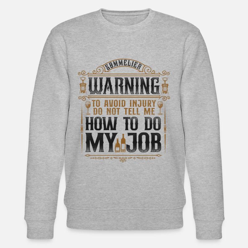 Sommelier Wine Drinking Tasting - Stanley/Stella CHANGER Unisex Organic Sweatshirt - heather grey
